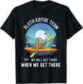 Sloth Kayak Team We Will Get There When We