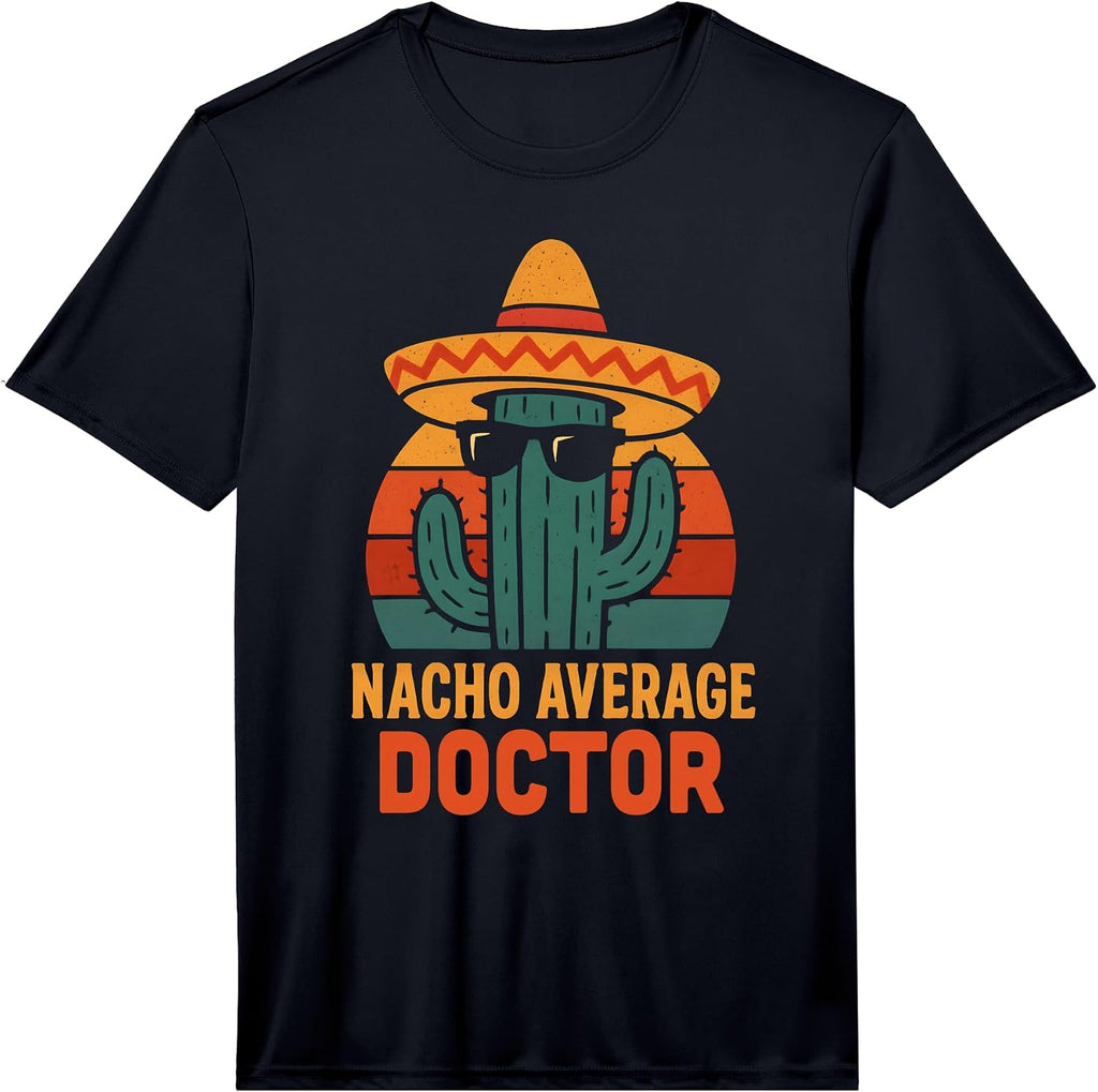 Nacho Average Doctor Merch Store