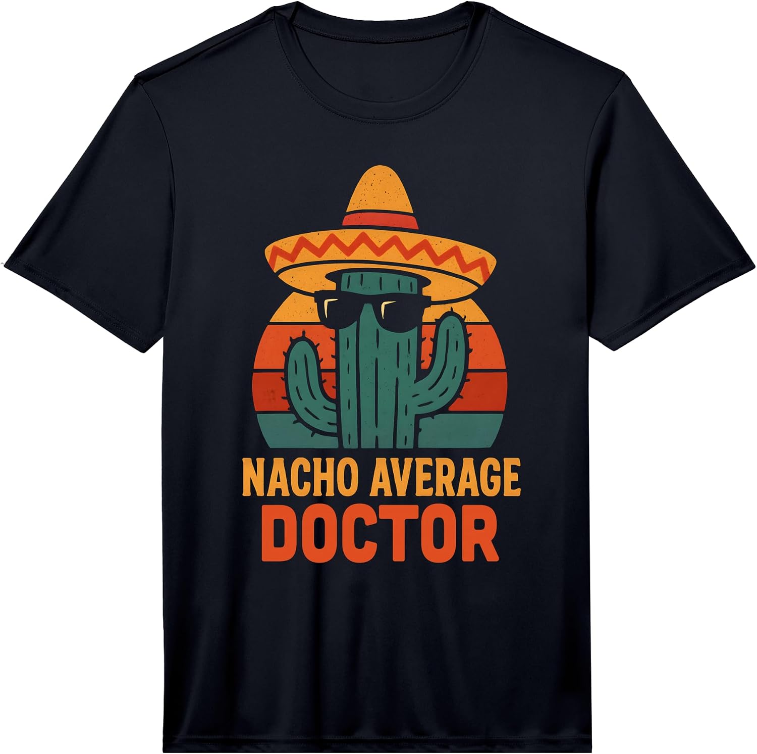 Nacho Average Doctor Merch Store