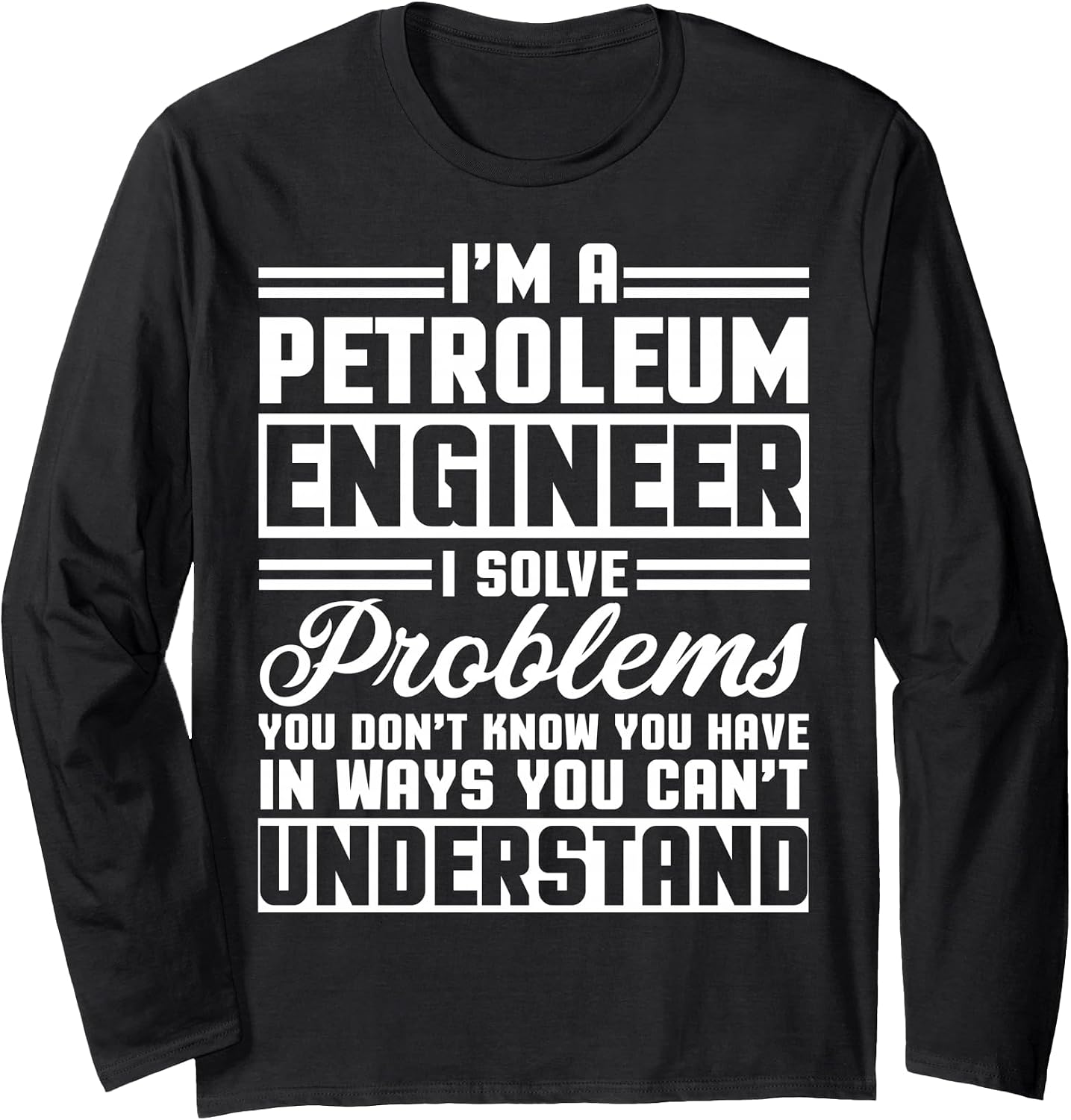 Cool Petroleum Engineer Humor Quote Merch