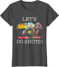 Let's Do Shots - Photographer Apparel Co.