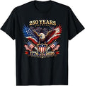 250 Years American 1776 2026 Independence Day 250th 4th July T-Shirt