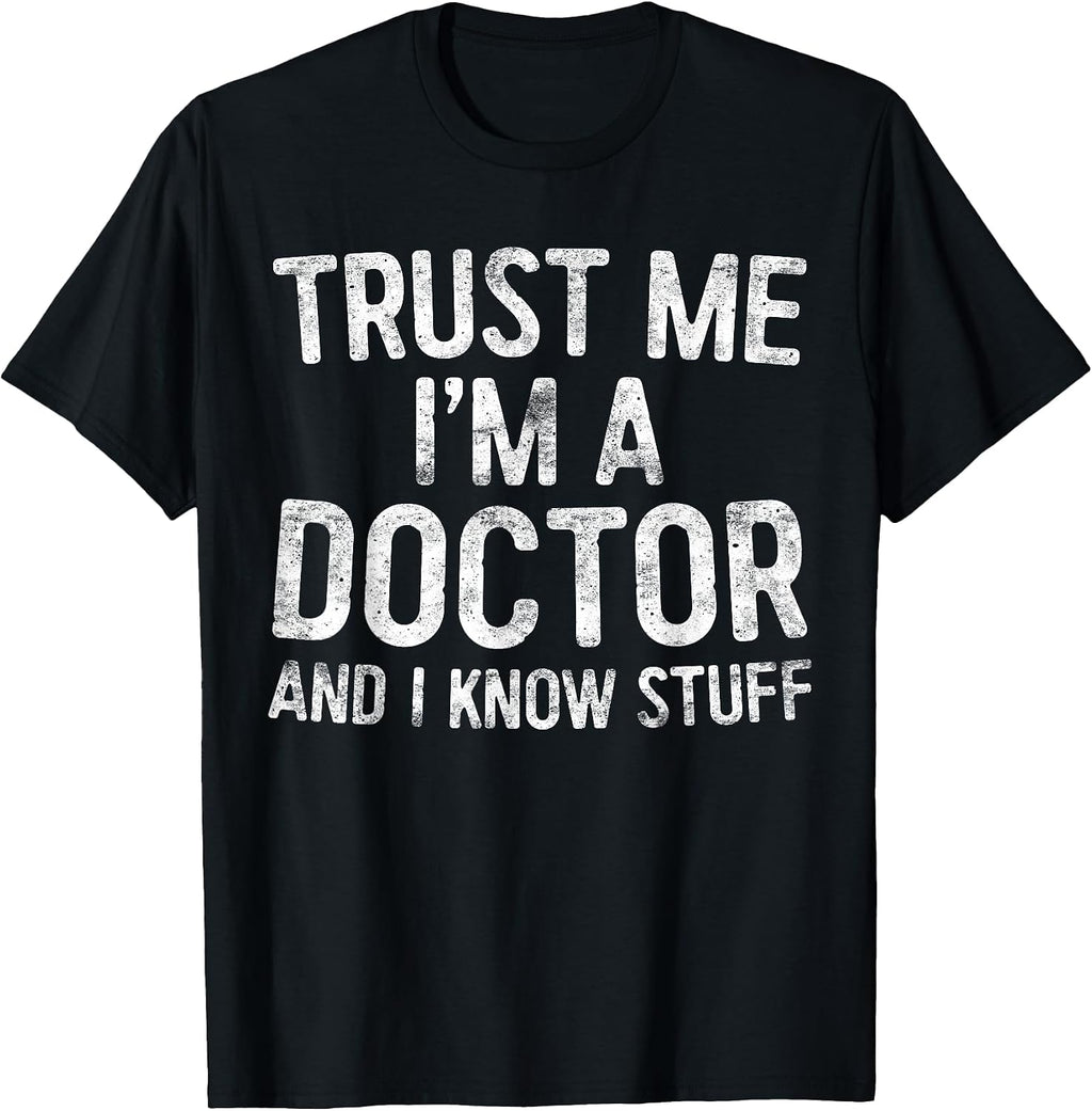 Trust Me I'm A Doctor Shirts