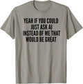 Ask Ai Funny Artificial Intelligence Gifts 2.0