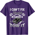 Tow Truck Driver Wrecker I Can't Fix Stupid