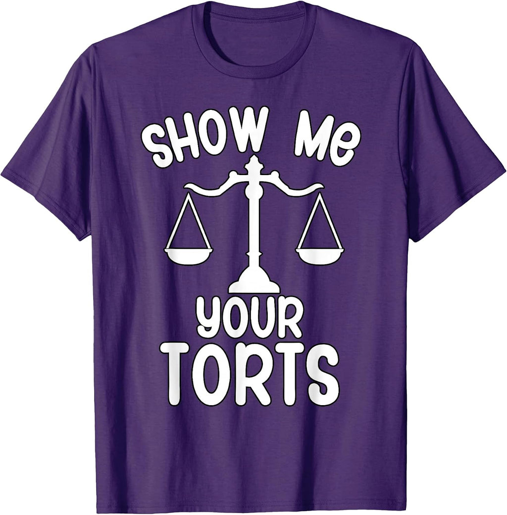 Show me your torts Attorney Law School Gift