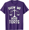 Show me your torts Attorney Law School Gift