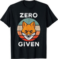 Zero Fox Given