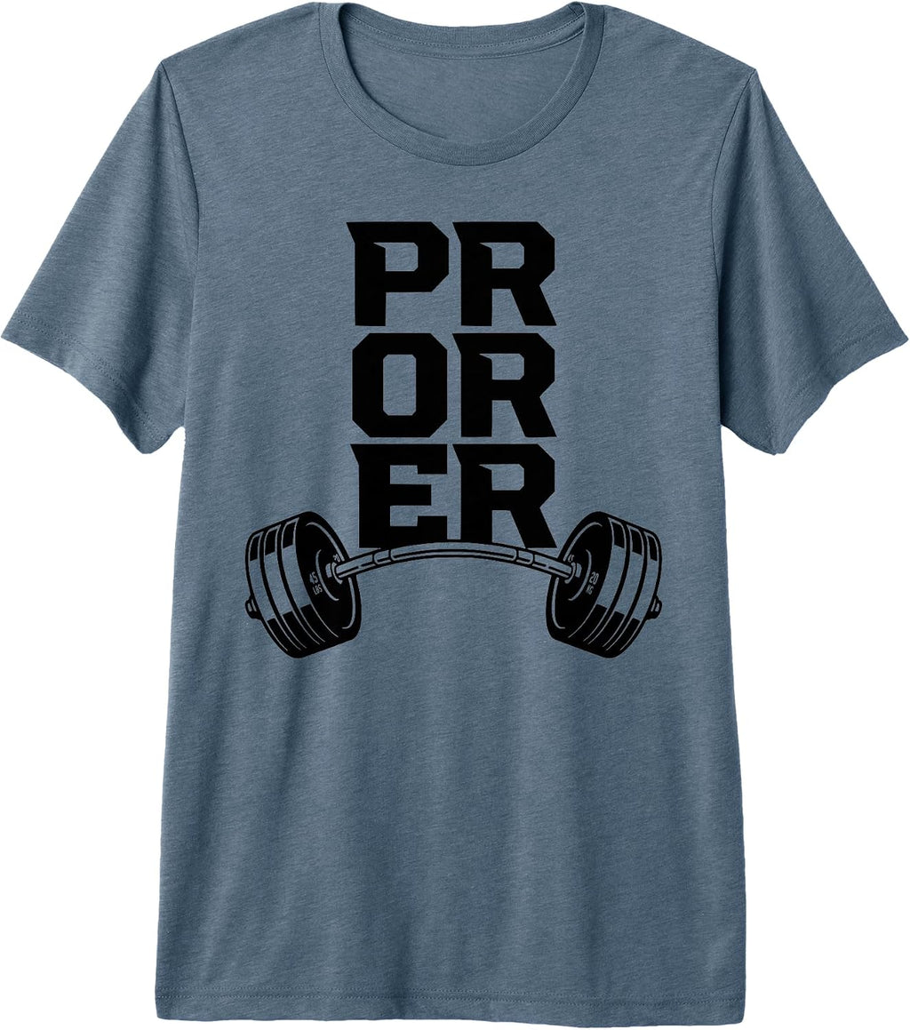 Pr Or Er Weightlifting Bodybuilding Fitness tee.