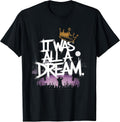 It Was A Dream Shirt Picture 90s Rap Music