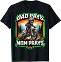 Dad Pays Mom Prays Kids Dirt Bike Rider Boy Merch