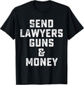 Send Lawyers Guns And Money