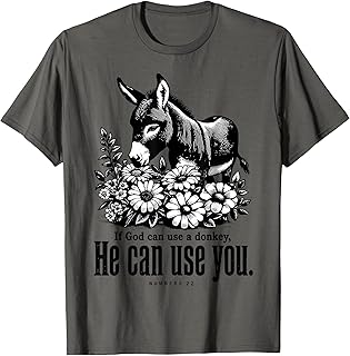 If God Can Use A Donkey He Can Use You Christian Bible Verse T-Shirt