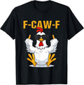 F Caw F Funny Chicken Rooster Design