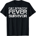 Cat Scratch Fever Survivor Apparel