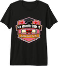 My Mommy Did It Graduation Mom Girl Mother Merch