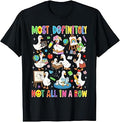 Most Definitely Not All in A Row Silly Goose Back to School T-Shirt