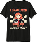 Anime funny college high school graduation tee