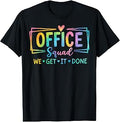 Office Squad We Get It Done for Teacher Back to School T-Shirt