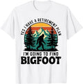 Yes I Have A Retirement Plan I'm Going to Find Bigfoot Retro T-Shirt