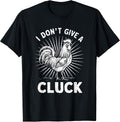 I Don’t Give A Cluck Farmer Chicken Humor Life