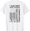 I Am Not Most Women Firefighter American Flag Back
