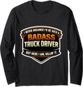 I Never Dreamed I'd Be A Badass Truck Driver Merch