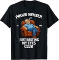 Proud Member of Just Resting My Eyes Club Dad Father's Day T-Shirt