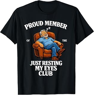Proud Member of Just Resting My Eyes Club Dad Father's Day T-Shirt