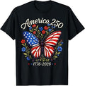 250th Anniversary Butterfly 250 Years 1776 2026 4th of July T-Shirt