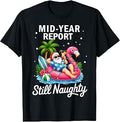 Christmas in July Santa Funny Mid Year Report Still Naughty T-Shirt