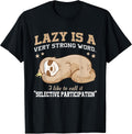 Sloth Lover Gift T-Shirt for men woman