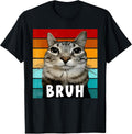 Funny Meme Saying Bruh Birthday Cat Lovers