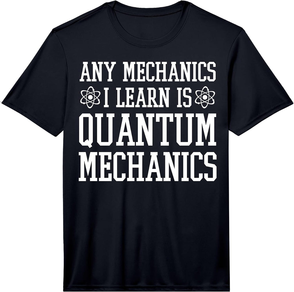 Cool Quantum Mechanics Humor Quote Merch