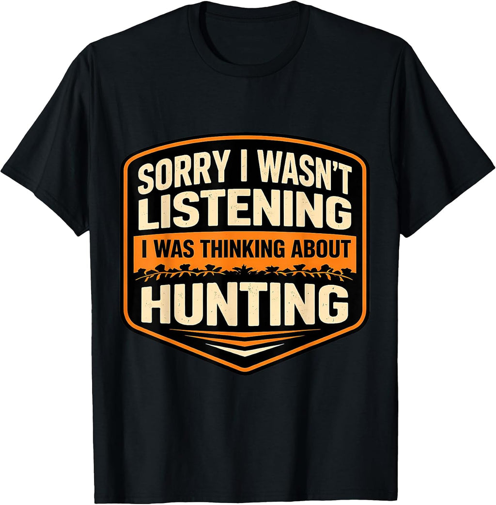 I Was Thinking About Hunting Hunter Merch