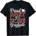 Proud Aunt of A 2026 Graduate Senior 2026 Graduation T-Shirt