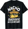 Nacho Average Accountant Cinco De Mayo