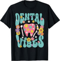 Retro Groovy Dental Vibe Hygienist Dentist Assistant Hygiene T-Shirt