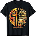 I Can Do All Things Through Christ Faith Basketball T-Shirt