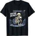 Sarcastic Waiting On Parts Skeleton Auto Garage