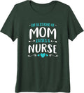 Cute Nurses Nurse Mom Tee Shirt Mothers Day Gift