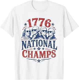 1776 National Champs Funny Patriotic Founding Fathers USA T-Shirt