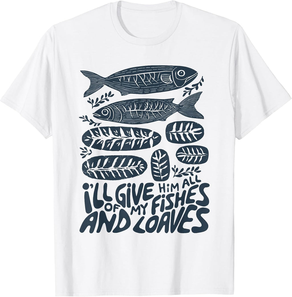 Fishes And Loaves Christian Faith Tee