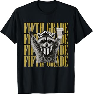 Funny Fifth Grade Teacher Feral Raccoon Back to School T-Shirt