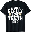 I Love Teeth Dentist Gear