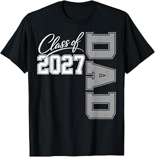 Senior Dad 2027 Class of 2027 Senior 2027 Dad Father T-Shirt
