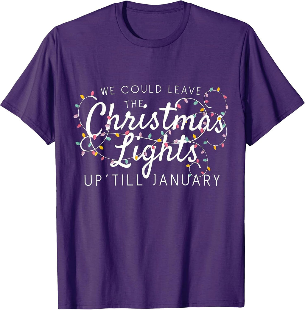 We Can Leave The Christmas Lights Up Til January