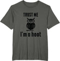 Hilarious Trust Me I'm a Hoot Owl Sarcastic Bird