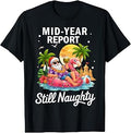 Mid Year Report Still Naughty Funny Santa Beach Summer T-Shirt