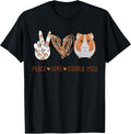 Peace love guinea pigs t -shir t